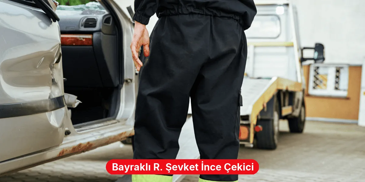 Bayraklı R. Şevket İnce Çekici