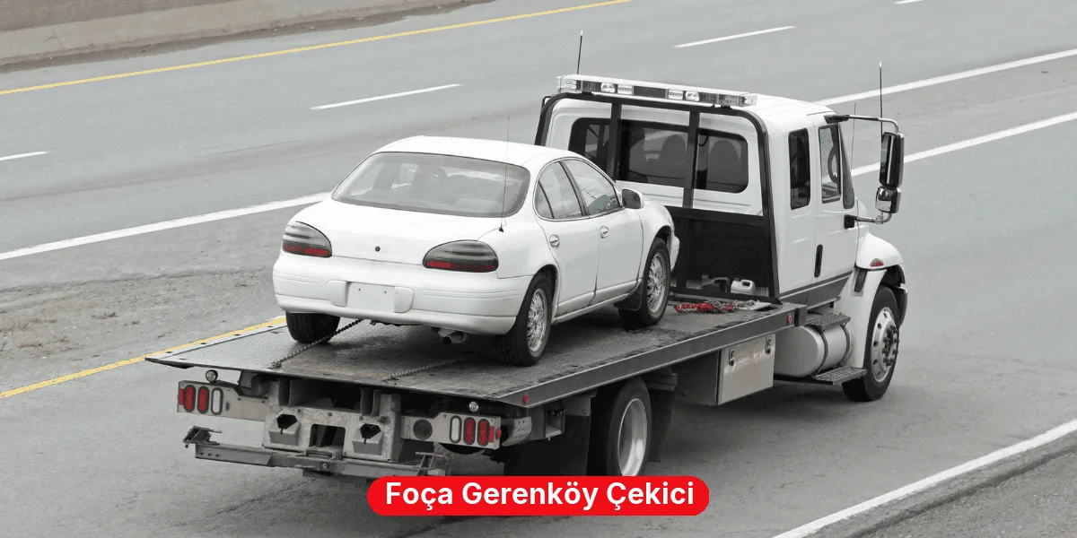 Foça Gerenköy Çekici