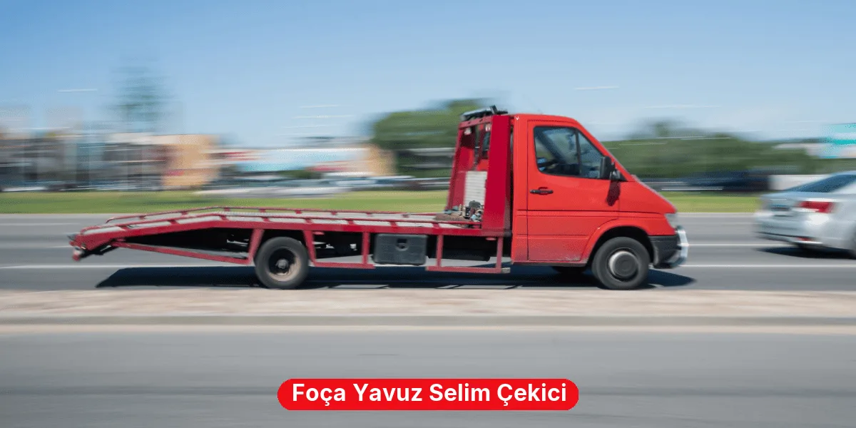 Foça Yavuz Selim Çekici